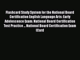 Read Flashcard Study System for the National Board Certification English Language Arts: Early