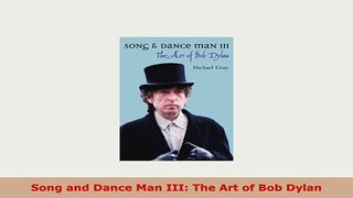 Download  Song and Dance Man III The Art of Bob Dylan Read Online