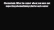 Read ‪Chemoland: What to expect when you were not expecting chemotherapy for breast cancer‬