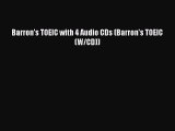 Download Barron's TOEIC with 4 Audio CDs (Barron's TOEIC (W/CD)) PDF Online