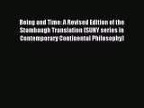 Read Being and Time: A Revised Edition of the Stambaugh Translation (SUNY series in Contemporary