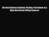 [Read book] The Real Options Solution: Finding Total Value in a High-Risk World (Wiley Finance)