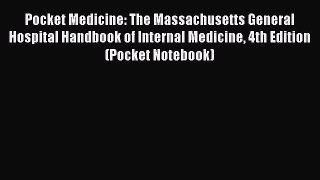 Download Pocket Medicine: The Massachusetts General Hospital Handbook of Internal Medicine