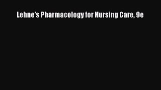 PDF Lehne's Pharmacology for Nursing Care 9e Free Books