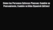 [Read book] Cómo las Personas Exitosas Piensan: Cambie su Pensamiento Cambie su Vida (Spanish