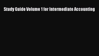 Read Study Guide Volume 1 for Intermediate Accounting Ebook Free