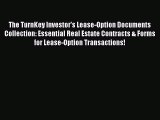 [Read book] The TurnKey Investor's Lease-Option Documents Collection: Essential Real Estate