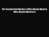 Download The Tuesday Club Murders: A Miss Marple Mystery (Miss Marple Mysteries)  EBook