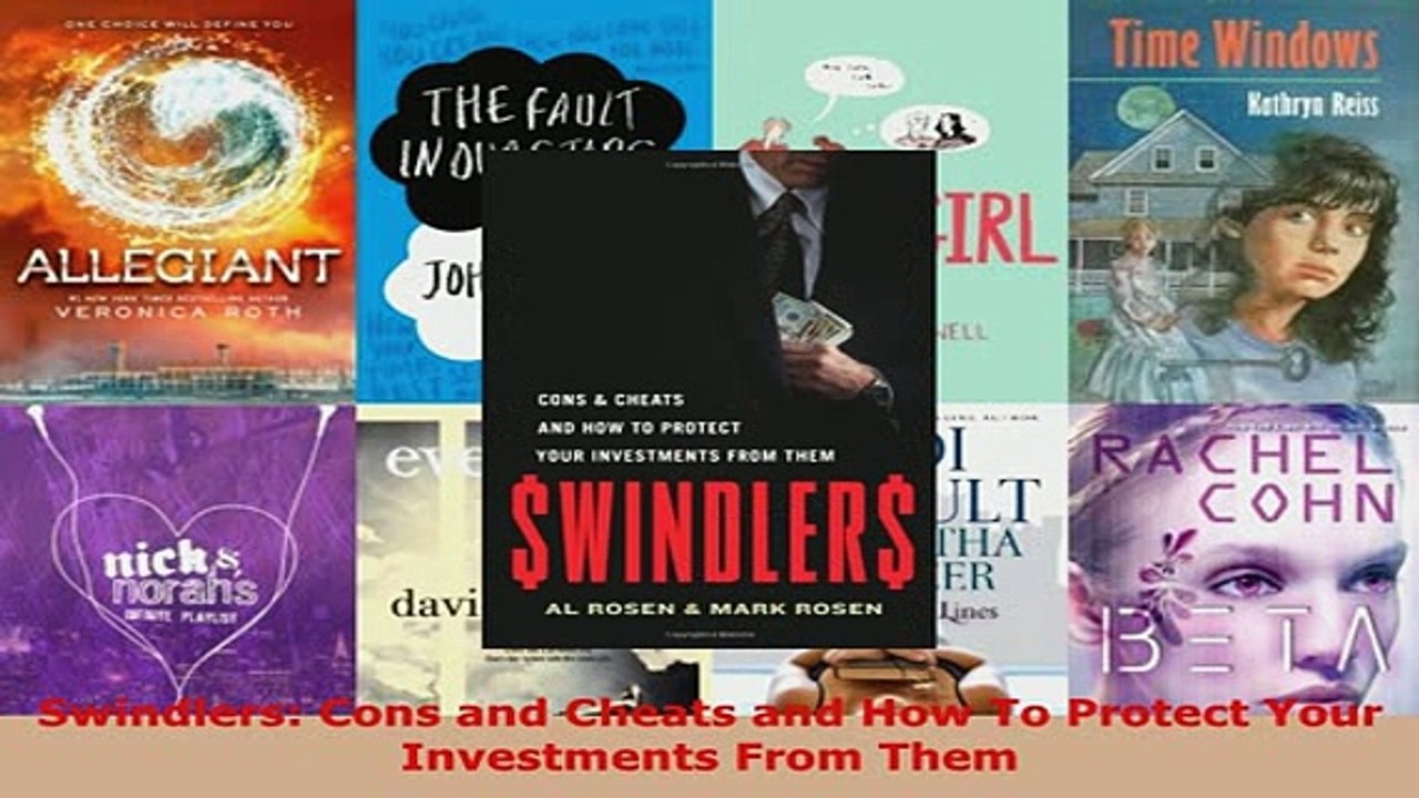 PDF  Swindlers Cons and Cheats and How To Protect Your Investments From Them Read Full Ebook
