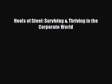 Read Heels of Steel: Surviving & Thriving in the Corporate World Ebook