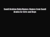 Download Saudi Arabian Baby Names: Names from Saudi Arabia for Girls and Boys Ebook Online