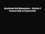 Download Quantitative Risk Management + Website: A Practical Guide to Financial Risk Ebook