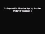 PDF The Ragtime Kid: A Ragtime Mystery (Ragtime Mystery Trilogy Book 1)  EBook