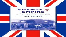 Download Agents of Empire  British Female Migration to Canada and Australia  1860 1930  Studies in