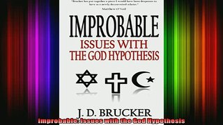 Read  Improbable Issues with the God Hypothesis  Full EBook