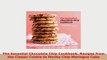 Download  The Essential Chocolate Chip Cookbook Recipes from the Classic Cookie to Mocha Chip Read Online