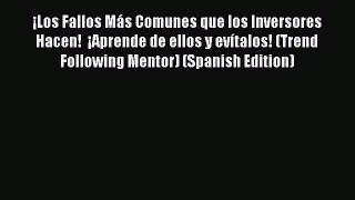 [Read book] ¡Los Fallos Más Comunes que los Inversores Hacen!  ¡Aprende de ellos y evítalos!