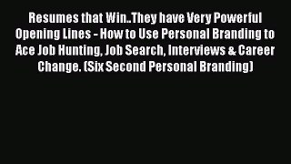 [Read book] Resumes that Win..They have Very Powerful Opening Lines - How to Use Personal Branding