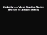 Download Winning the Loser's Game 6th edition: Timeless Strategies for Successful Investing