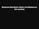 Read Malaysian Baby Names: Names from Malaysia for Girls and Boys Ebook Free