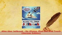 PDF  Alles über Jailbreak  für iPhone iPad und iPod Touch German Edition  EBook