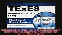 FREE DOWNLOAD  TExES Mathematics 712 235 Flashcard Study System TExES Test Practice Questions  READ ONLINE