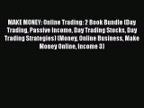 [Read book] MAKE MONEY: Online Trading: 2 Book Bundle (Day Trading Passive Income Day Trading