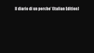 Read Il diario di un perche' (Italian Edition) Ebook Free