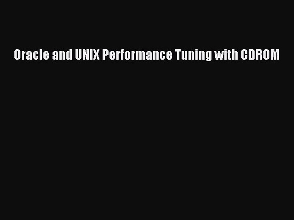 [Read PDF] Oracle and UNIX Performance Tuning with CDROM Ebook Free
