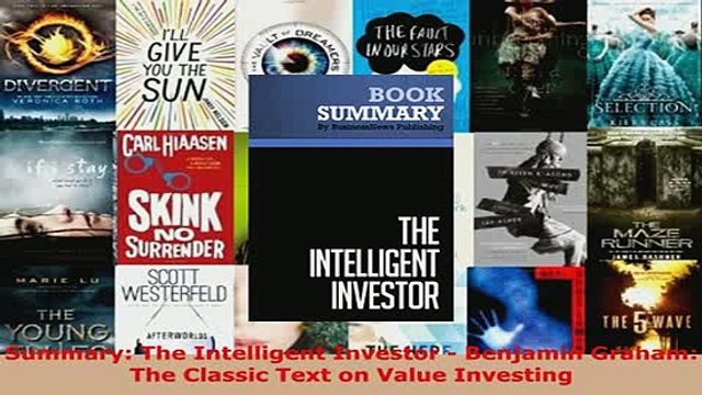 PDF Summary The Intelligent Investor Benjamin Graham The Classic Text on Value Investing Read Online