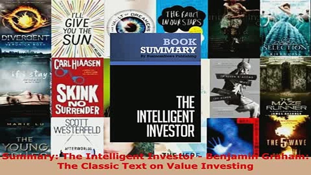PDF  Summary The Intelligent Investor  Benjamin Graham The Classic Text on Value Investing Read Online