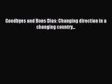 Download Goodbyes and Bons Dias: Changing direction in a changing country... PDF Online