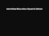 Read Infertilidad Masculina (Spanish Edition) Ebook Free