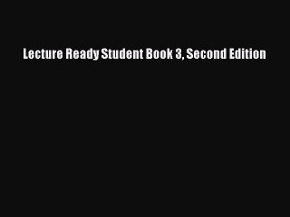 Download Lecture Ready Student Book 3 Second Edition PDF Free