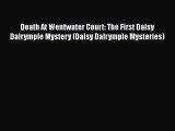 Download Death At Wentwater Court: The First Daisy Dalrymple Mystery (Daisy Dalrymple Mysteries)