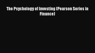 PDF The Psychology of Investing (Pearson Series in Finance)  EBook