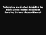 [Read book] The Everything Investing Book: How to Pick Buy and Sell Stocks Bonds and Mutual