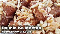 Double Ka Meetha Recipe Video – How to Make Hyderabadi Double Ka Meetha – Easy & Simple -
