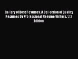 [Read book] Gallery of Best Resumes: A Collection of Quality Resumes by Professional Resume