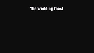 Download The Wedding Toast  Read Online
