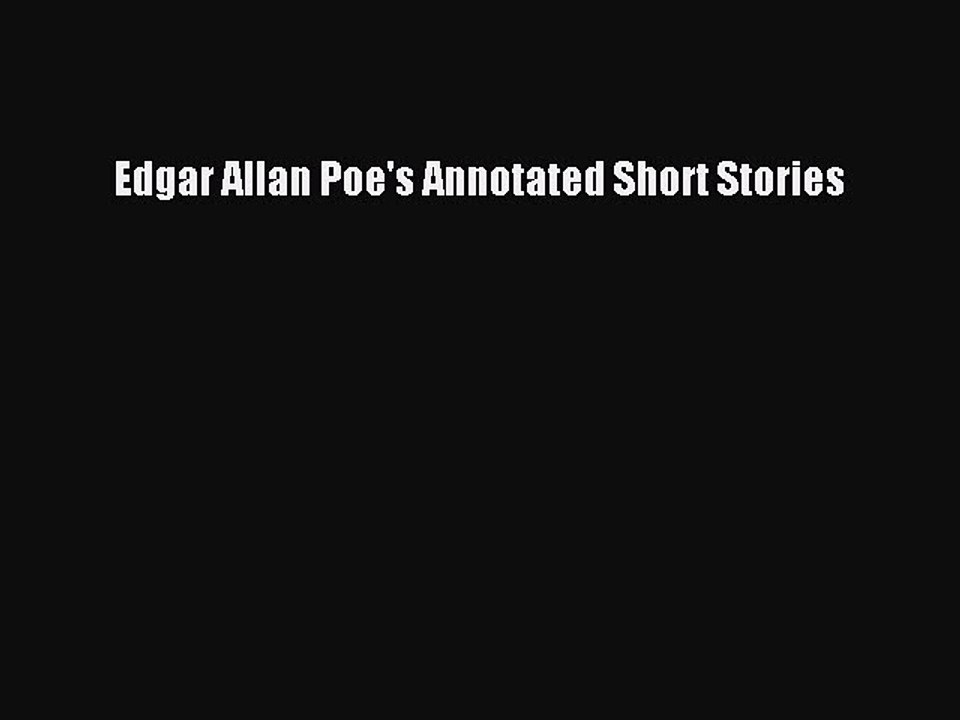 PDF Edgar Allan Poe's Annotated Short Stories Free Books