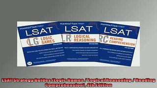 READ book  LSAT Strategy Guides Logic Games  Logical Reasoning  Reading Comprehension 4th Edition  FREE BOOOK ONLINE