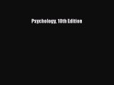 Download Psychology 10th Edition  Read Online