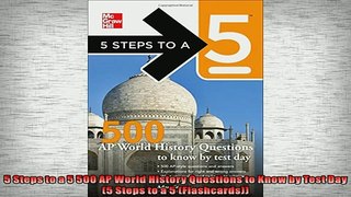 FREE DOWNLOAD  5 Steps to a 5 500 AP World History Questions to Know by Test Day 5 Steps to a 5  DOWNLOAD ONLINE
