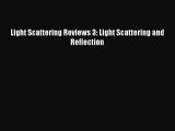 Read Light Scattering Reviews 3: Light Scattering and Reflection Ebook Free