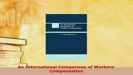 PDF  An International Comparison of Workers Compensation Free Books