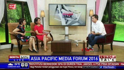Lunch Talk: Asia Pacific Media Forum 2016 #2