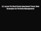 [Read book] J.K. Lasser Pro Real Estate Investment Trusts: New Strategies for Portfolio Management