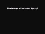 Download Blood Orange (China Bayles Mystery) Free Books