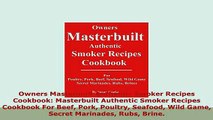 PDF  Owners Masterbuilt Authentic Smoker Recipes Cookbook Masterbuilt Authentic Smoker Recipes PDF Online